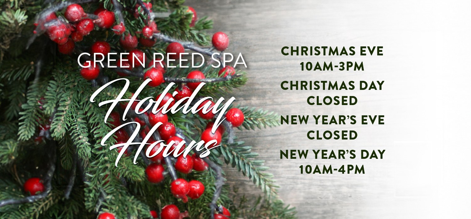 green reed spa holiday hours