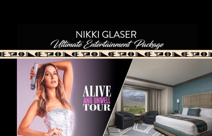 NIKKI GLASER HOTEL PACKAGE